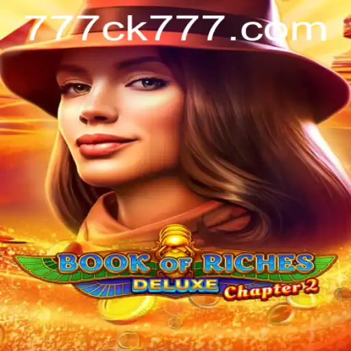 Exploring the Enchanting World of Book of Riches Deluxe Chapter 2: A Thrilling Gaming Experience
